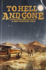 Nonton film Streaming To Hell and Gone (2019) subtitle Bahasa Indonesia