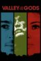 Nonton film Streaming Valley of the Gods (2020) subtitle Bahasa Indonesia