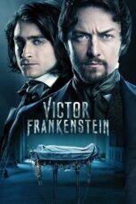 Nonton film Streaming Victor Frankenstein (2015) subtitle Bahasa Indonesia