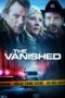 Nonton film Streaming The Vanished (2020) subtitle Bahasa Indonesia