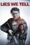 Nonton film Streaming Lies We Tell (2018) subtitle Bahasa Indonesia