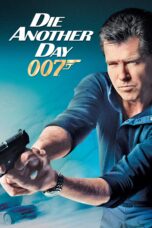 Nonton film Streaming Die Another Day (2002) subtitle Bahasa Indonesia