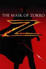 Nonton film Streaming The Mask of Zorro (1998) subtitle Bahasa Indonesia