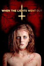 Nonton film Streaming When the Lights Went Out (2012) subtitle Bahasa Indonesia