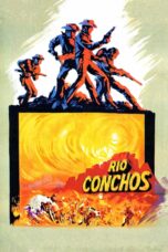 Nonton film Streaming Rio Conchos (1964) subtitle Bahasa Indonesia