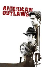 Nonton film Streaming American Outlaws (2001) subtitle Bahasa Indonesia