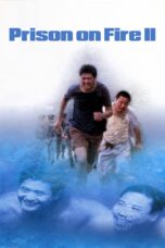 Nonton film Streaming Prison on Fire II (1991) subtitle Bahasa Indonesia