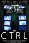 Nonton film Streaming CTRL (2018) subtitle Bahasa Indonesia