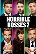 Nonton film Streaming Horrible Bosses 2 (2014) subtitle Bahasa Indonesia