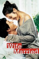 Nonton film Streaming My Wife Got Married (2008) subtitle Bahasa Indonesia