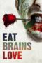 Nonton film Streaming Eat Brains Love (2019) subtitle Bahasa Indonesia