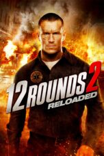 Nonton film Streaming 12 Rounds 2: Reloaded (2013) subtitle Bahasa Indonesia