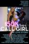 Nonton film Streaming $50K and a Call Girl: A Love Story (2014) subtitle Bahasa Indonesia