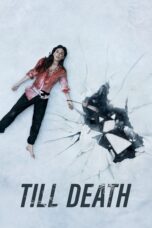 Nonton film Streaming Till Death (2021) subtitle Bahasa Indonesia