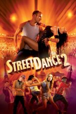 Nonton film Streaming StreetDance 2 (2012) subtitle Bahasa Indonesia