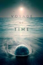 Nonton film Streaming Voyage of Time: Life’s Journey (2017) subtitle Bahasa Indonesia