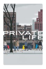 Nonton film Streaming Private Life (2018) subtitle Bahasa Indonesia
