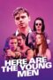 Nonton film Streaming Here Are the Young Men (2021) subtitle Bahasa Indonesia