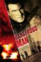 Nonton film Streaming A Dangerous Man (2009) subtitle Bahasa Indonesia Nonton film Streaming A Dangerous Man (2009) subtitle Bahasa Indonesia