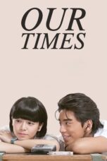 Nonton film Streaming Our Times (2015) subtitle Bahasa Indonesia