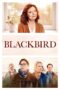 Nonton film Streaming Blackbird (2019) subtitle Bahasa Indonesia Nonton film Streaming Blackbird (2019) subtitle Bahasa Indonesia