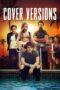 Nonton film Streaming Cover Versions (2018) subtitle Bahasa Indonesia