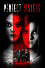 Nonton film Streaming Perfect Sisters (2014) subtitle Bahasa Indonesia