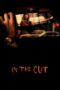 Nonton film Streaming In the Cut (2003) subtitle Bahasa Indonesia Nonton film Streaming In the Cut (2003) subtitle Bahasa Indonesia