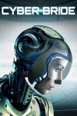 Nonton film Streaming Cyber Bride (2019) subtitle Bahasa Indonesia