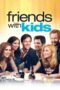 Nonton film Streaming Friends with Kids (2012) subtitle Bahasa Indonesia Nonton film Streaming Friends with Kids (2012) subtitle Bahasa Indonesia