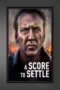 Nonton film Streaming A Score to Settle (2019) subtitle Bahasa Indonesia