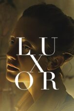 Nonton film Streaming Luxor (2021) subtitle Bahasa Indonesia