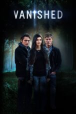 Nonton film Streaming Vanished (2016) subtitle Bahasa Indonesia