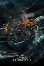 Nonton film Streaming Saving Leningrad (2019) subtitle Bahasa Indonesia