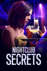 Nonton film Streaming Nightclub Secrets (2018) subtitle Bahasa Indonesia