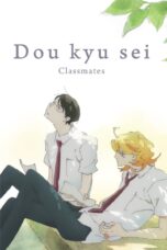 Nonton film Streaming Dou kyu sei – Classmates (2016) subtitle Bahasa Indonesia