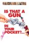 Nonton film Streaming Is That a Gun in Your Pocket? (2016) subtitle Bahasa Indonesia Nonton film Streaming Is That a Gun in Your Pocket? (2016) subtitle Bahasa Indonesia