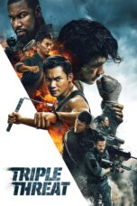 Nonton film Streaming Triple Threat (2019) subtitle Bahasa Indonesia
