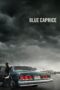 Nonton film Streaming Blue Caprice (2013) subtitle Bahasa Indonesia