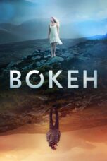 Nonton film Streaming Bokeh (2017) subtitle Bahasa Indonesia