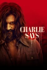 Nonton film Streaming Charlie Says (2019) subtitle Bahasa Indonesia