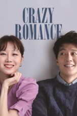 Nonton film Streaming Crazy Romance (2019) subtitle Bahasa Indonesia