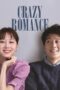 Nonton film Streaming Crazy Romance (2019) subtitle Bahasa Indonesia