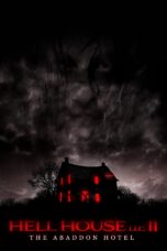 Nonton film Streaming Hell House LLC II: The Abaddon Hotel (2018) subtitle Bahasa Indonesia