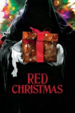 Nonton film Streaming Red Christmas (2016) subtitle Bahasa Indonesia