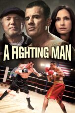 Nonton film Streaming A Fighting Man (2014) subtitle Bahasa Indonesia