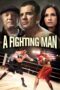 Nonton film Streaming A Fighting Man (2014) subtitle Bahasa Indonesia