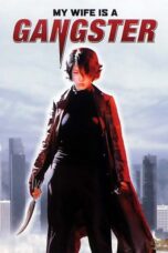 Nonton film Streaming My Wife Is a Gangster (2001) subtitle Bahasa Indonesia
