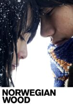 Nonton film Streaming Norwegian Wood (2010) subtitle Bahasa Indonesia