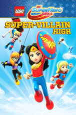 Nonton film Streaming LEGO DC Super Hero Girls: Super-Villain High (2018) subtitle Bahasa Indonesia